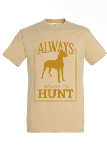 Tricou Always Ready to Hunt