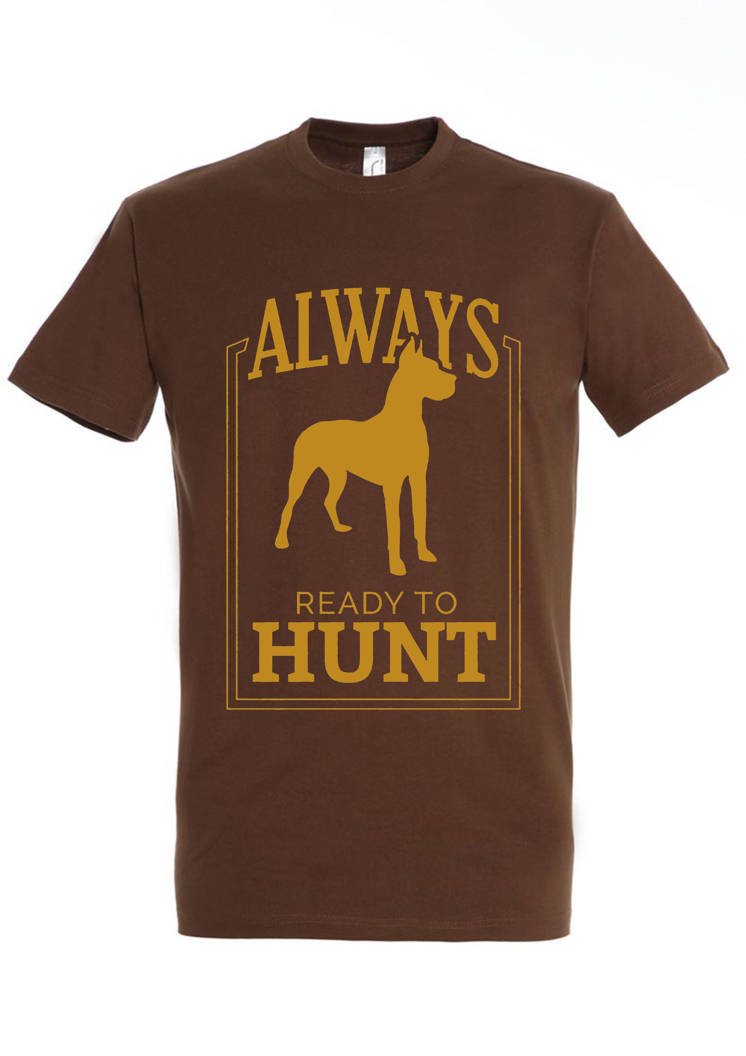 Tricou Always Ready to Hunt