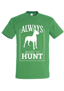 Tricou Always Ready to Hunt