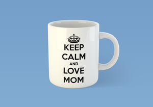 Cană Keep calm and love mom